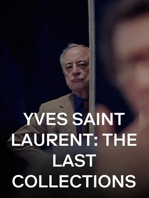 Yves Saint Laurent: The Last Collections (Célébration  